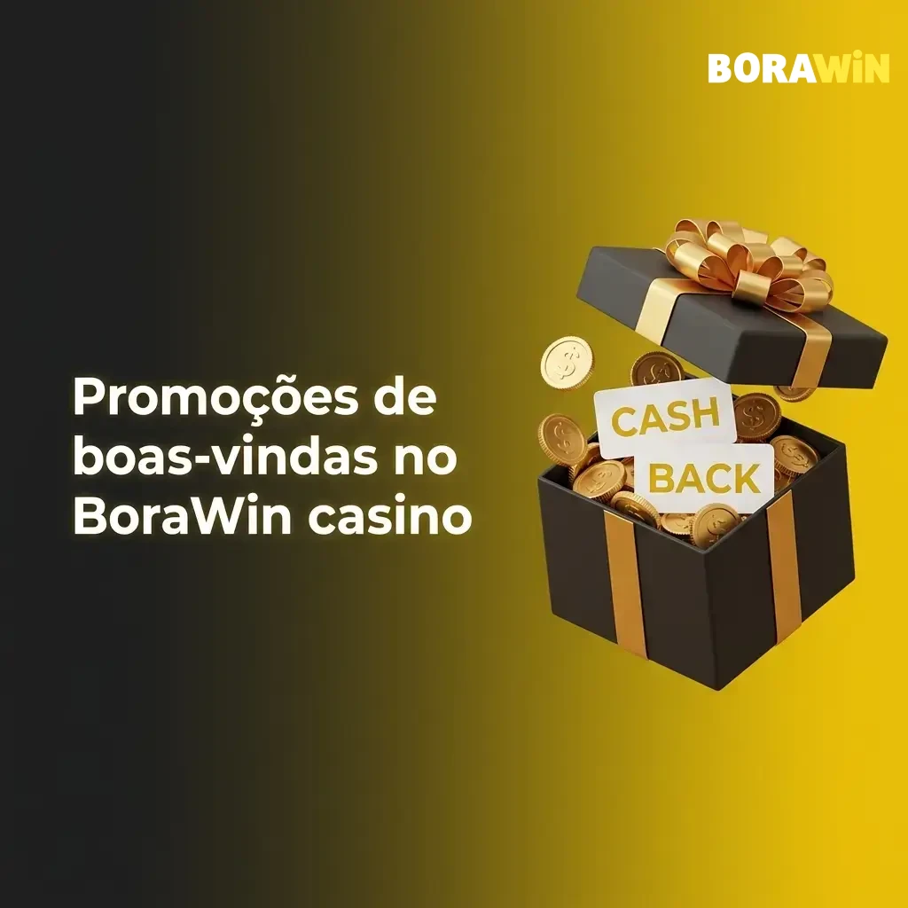 Promoções de boas-vindas no BoraWin casino para cassino e apostas esportivas.